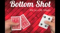 Bottom Shot by Rit Le x HL Magic (original download , no waterma